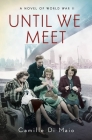 Until We Meet By Camille Di Maio Cover Image