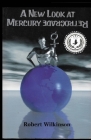A New Look at Mercury Retrograde By Robert Wilkinson Cover Image