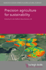Precision Agriculture for Sustainability By John Stafford (Editor), Richard B. Ferguson (Contribution by), R. Gebbers (Contribution by) Cover Image
