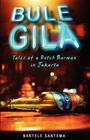 Bule Gila: Tales of a Dutch Barman in Jakarta Cover Image