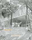 Twenty-Five Buildings Every Architect Should Understand: A Revised and Expanded Edition of Twenty Buildings Every Architect Should Understand By Simon Unwin Cover Image