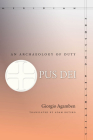 Opus Dei: An Archaeology of Duty (Meridian: Crossing Aesthetics) By Giorgio Agamben, Adam Kotsko (Translator) Cover Image