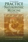Practice of Naturopathic Medicine: In Their Own Words By Nd Bbe Sussanna Czeranko (Editor), Nd Dnb Hmd Shirley S. Snow (Foreword by) Cover Image