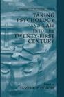 Taking Psychology and Law Into the Twenty-First Century (Perspectives in Law & Psychology #14) By James R. P. Ogloff Cover Image