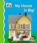 My House Is Big! (First Words) By Kelly Doudna Cover Image