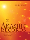 How to Read the Akashic Records: Accessing the Archive of the Soul and Its Journey By Linda Howe Cover Image