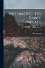 Grammar of the Dano-Norwegian Language By J. Y. Sargent Cover Image