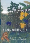 Land Without Sin By Paula Huston Cover Image