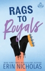 Rags to Royals (Royals Gone Rogue Book Three) By Erin Nicolle, Erin Nicholas Cover Image