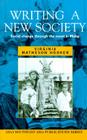 Writing a New Society: Social Change Through the Novel in Malay (ASAA Southeast Asia Publications) By Virginia Matheson Hooker Cover Image