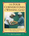 Four Cornerstones of Winning Golf By Greg Norman (Foreword by), John Andrisiani, Butch Harmon Cover Image