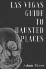 Las Vegas guide to Haunted Places Cover Image