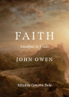 Faith: Steadfast in Trials By John Owen, Cameron Dula (Editor) Cover Image