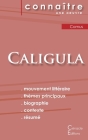 Fiche de lecture Caligula de Albert Camus (Analyse littéraire de référence et résumé complet) By Albert Camus Cover Image