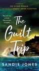 The Guilt Trip: A Novel By Sandie Jones Cover Image
