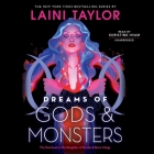 Dreams of Gods and Monsters Lib/E (Daughter of Smoke and Bone #3) Cover Image