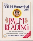 Palm Reading: Your Absolute, Quintessential, All You Wanted to Know, Complete Guide By Litzka Aymond Gibson Cover Image