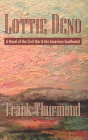 Lottie Deno: A Novel of the Civil War and the American Southwest Cover Image