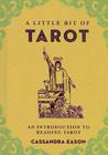 A Little Bit of Tarot: An Introduction to Reading Tarot Volume 4 By Cassandra Eason Cover Image