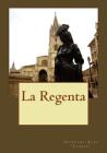 La Regenta By Andrea Gouveia (Editor), Leopoldo Alas Clarin Cover Image
