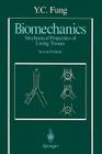 Biomechanics: Mechanical Properties of Living Tissues By Y. C. Fung Cover Image