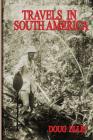 Travels In South America Cover Image