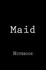 Maid: Notebook Cover Image