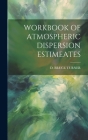 Workbook of Atmospheric Dispersion Estimeates Cover Image
