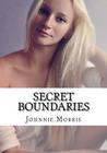Secret Boundaries By Johnnie Morris Cover Image