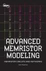 Advanced Memristor Modeling: Memristor Circuits and Networks Cover Image