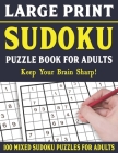 Large Print Sudoku Puzzles: Brain Games For Adults-Easy Medium and Hard Large Print Puzzles For Adults- Vol 25 By E. W. Frairya Pzl Cover Image