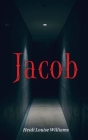 Jacob By Heidi Louise Williams Cover Image