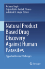 Natural Product Based Drug Discovery Against Human Parasites: Opportunities and Challenges Cover Image