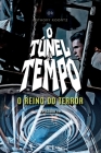 O Túnel Do Tempo - O Reino Do Terror: Episódio 10 Cover Image