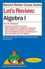 Let's Review Algebra I (Barron's Regents NY) Cover Image