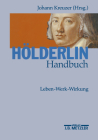 Hölderlin-Handbuch: Leben - Werk - Wirkung Cover Image