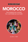 Morocco - Culture Smart!: The Essential Guide to Customs & Culture Cover Image
