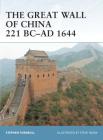 The Great Wall of China 221 BC–AD 1644 (Fortress) Cover Image
