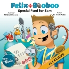 Special Food for Sam: Allergies By Mylène Villeneuve (Illustrator), Nicole Audet Cover Image