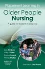Placement Learning in Older People Nursing: A Guide for Students in Practice Cover Image