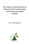 The Impact of Spirituality on Mental Health and Quality of life Among College Student Cover Image
