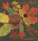 Leaf Man By Lois Ehlert, Lois Ehlert (Illustrator) Cover Image