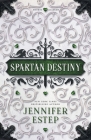 Spartan Destiny: A Mythos Academy Novel By Jennifer Estep Cover Image