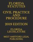 Florida Statutes Civil Practice and Procedure 2019 Edition: West Hartford Legal Publishing Cover Image