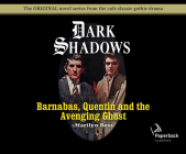 Barnabas, Quentin and the Avenging Ghost (Library Edition) (Dark Shadows #17) By Marilyn Ross, Kathryn Leigh Scott (Narrator) Cover Image