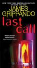 Last Call (Jack Swyteck Novel #7) By James Grippando Cover Image