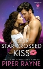 Our Star-Crossed Kiss By Piper Rayne Cover Image