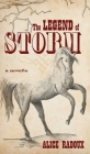 The Legend of Storm By Alice Radoux, Trudy Binsfeld-Okemow (Illustrator) Cover Image