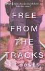 Free From The Tracks Cover Image