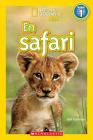National Geographic Kids: En Safari (Niveau 1) Cover Image
